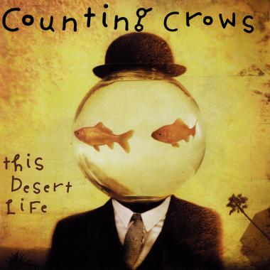 Counting Crows -  This Desert Life